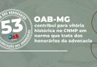 OAB-MG contribui para vitória histórica no CNMP em norma que trata dos honorários da advocacia