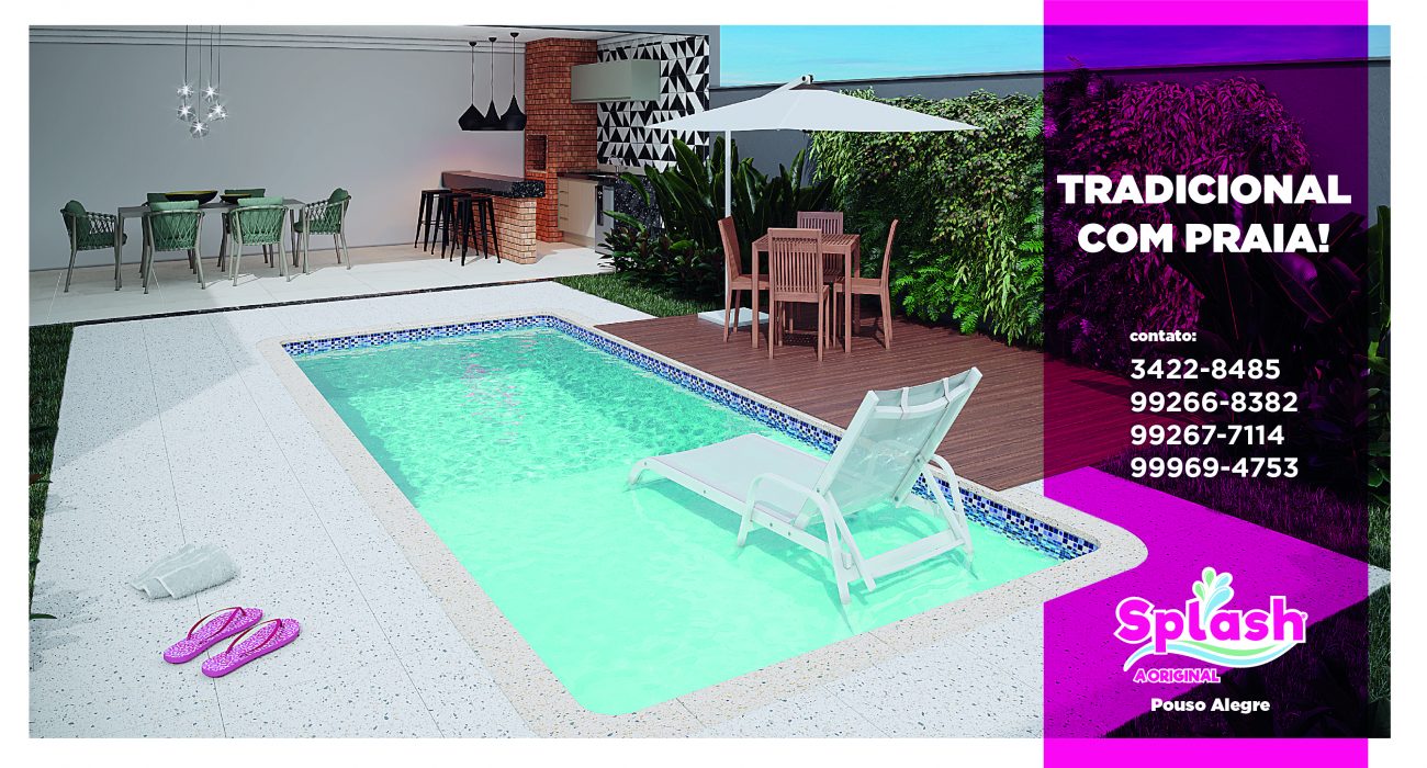 PUBLICIDADE: Invista em sua casa e em sua família! Piscinas Splash