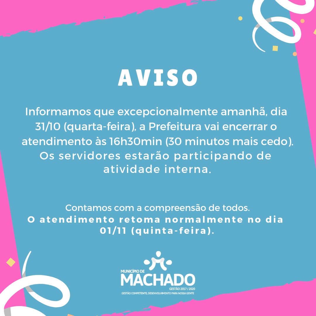 PREFEITURA ENCERRA ATIVIDADES MAIS CEDO, HOJE